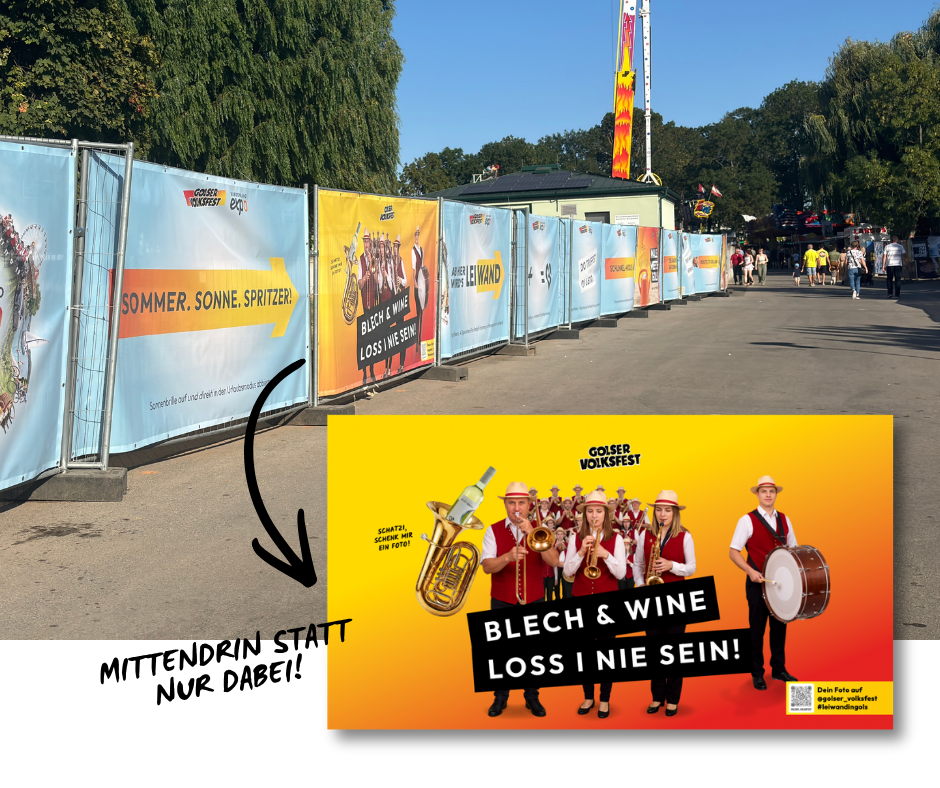 Eine Werbecollage für das Golser Volksfest. Oben ein Foto eines sonnigen Volksfestgeländes mit einem Bauzaun, der mit bunten Werbeplanen bespannt ist. Ein Pfeil mit dem handschriftlichen Text "MITTENDRIN STATT NUR DABEI!" führt von einer der Planen am Zaun zu einer vergrößerten, detaillierten Version dieser Plane im Vordergrund.